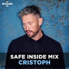 Cristoph - Safe Inside Mix for SiriusXM