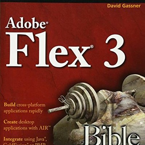 📩 [VIEW] [EBOOK EPUB KINDLE PDF] Flex 3 Bible by unknown