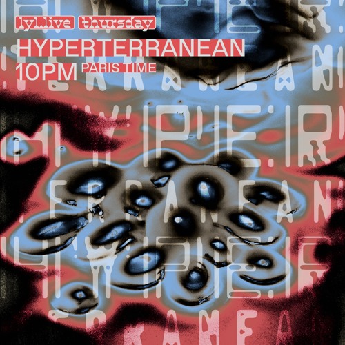 Hyperterranean #018 with Severja