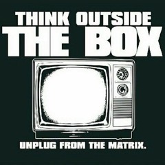 Think Outside The Box - Truth And Honesty