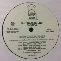 Ruffnexx Sound System - Eeny Meeny (Sweet Temptation) (Let It Move Mix)