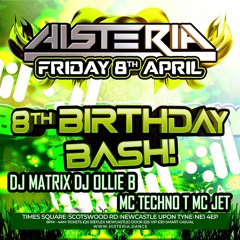 Histeria 8th Birthday Bash DJ's Ollie B Matrix Techno T & Jet