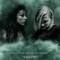 Franziska Scholz feat. Lea Moonchild - Alive (Radio Edit)