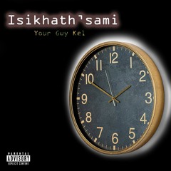 Isikhath'sami (Prod by Kiddy Mushona)