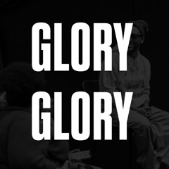 GLORY GLORY