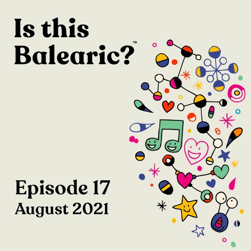 Is This Balearic? - August 2021