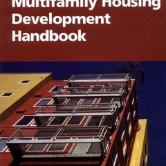 Ebook Dowload Multifamily Housing Development Handbook (Development Handbook