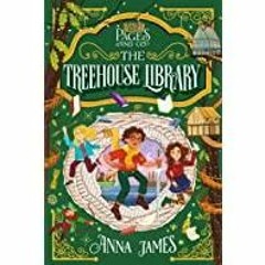 (Read PDF) Pages &amp Co.: The Treehouse Library