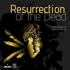 Resurrection of the Dead - Lesson 1