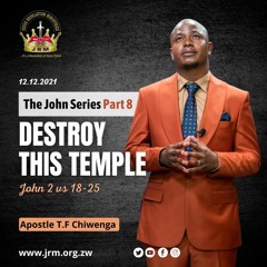 ENGLISH 12.12.2021 John 2 VS 18 - 25 The John Series Part 8. [Destroy This Temple]