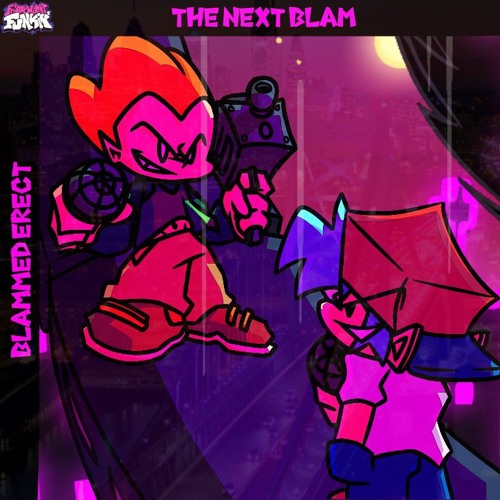 [FNF] The Next Blam - Blammed Erect (Remix)