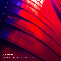 Dust On The Chair feat. mal0