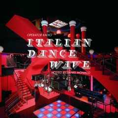 Operator Radio - Italian Dance Wave - by Daniel Monaco vol. 4