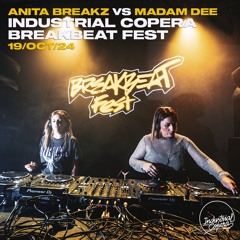 Anita Breakz vs Madam Dee @ Breakbeat Fest (19.10.24) - Industrial Copera