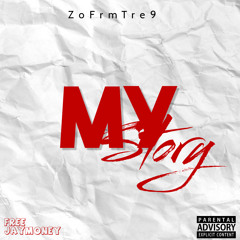 ZoFrmTre9 - My Story ( Official Audio).m4a