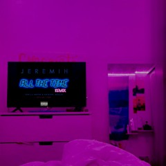 All The Time Remix