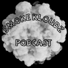 Smoke Kloudz - Episode 01