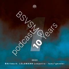 10 Years BSVSMG Happy New Year Mix by lisa tba