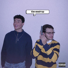 Eavesdrop (feat. sohobluu)