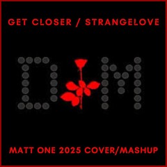 Valerie Dore & Depeche Mode - Get Closer/Strangelove (Matt One 2025)