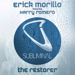 Erick Morillo feat. Harry Romero - The Restorer (Extended Mix)