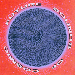 Future Sounds of Cosmic #6 w/ R!ke - 23.11.2025