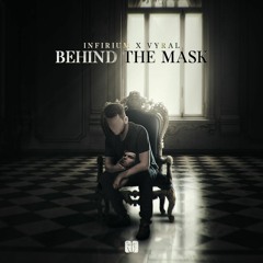 Infirium & Vyral - Behind The Mask