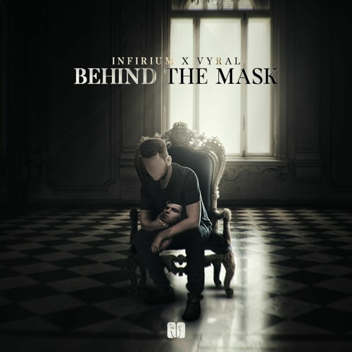 Infirium & Vyral - Behind The Mask
