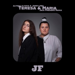 alyona alyona & Jerry Heil - Teresa & Maria (Jack Frederic Remix)