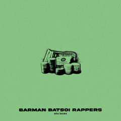 Barman Batsoi Rappers