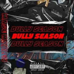 BULLY SEASON