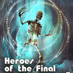Read EPUB 🖋️ Heroes of the Final Frontier (Book #3): The World of Waldyra LitRPG Cyc