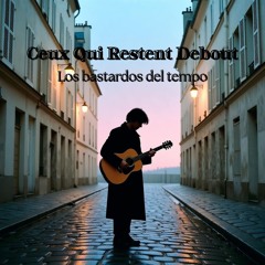 Ceux Qui Restent Debout