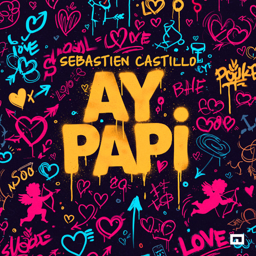 Sebastien Castillo - Ay Papi (Extended Mix)