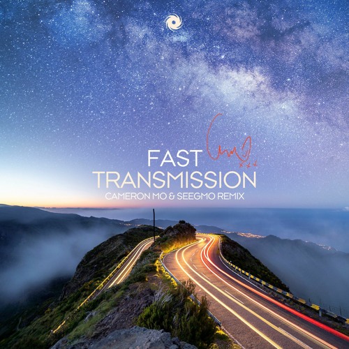Stream Fast Transmission (Cameron Mo & Seegmo Remix Extended Mix