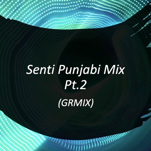 Senti Punjabi Mix 2020 Pt.2 ||(GRMIX)||