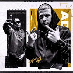 Walydo Session #4 : Adlene