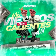 Dj Jacktter - Mix Viejitos Calientes