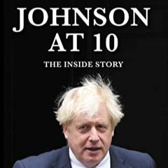 Lire Johnson at 10: The Inside Story: The Bestselling Political Biography of the Year en format epub