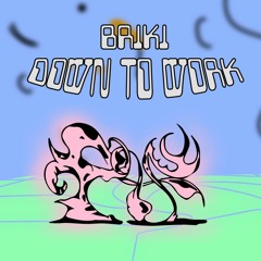 AYA08 - Briki - Down To Work  - CLIPS