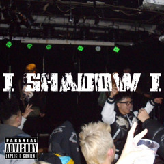 -Shadow-demo feat.BUSTA;PY’g