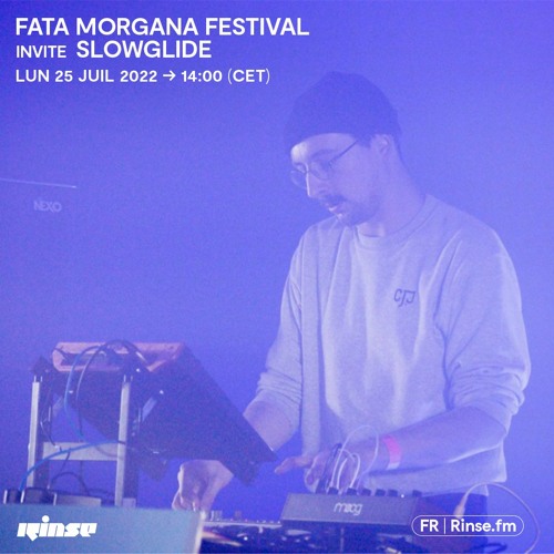 Fata Morgana Festival invite Slowglide - 25 Juillet 2022