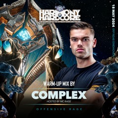 Harmony of Hardcore 2024 | Offensive Rage warm-up by Complex hosted by Mc Raise