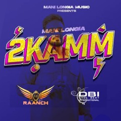 2 Kamm | DBI Remix | DJ Raanch Dhol Mix
