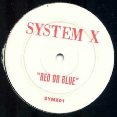 System X - Red or Blue