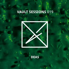 Vault Sessions #019 - Deas