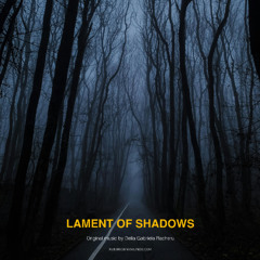 Lament of Shadows I - The Soprano's Lament