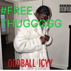 FREE THUG (FREE GUCCI REMIX) - ODDBALL ICYY [PROD. METRO BOOMIN]