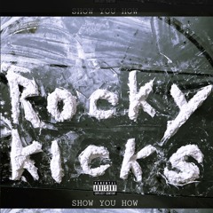 Rocky Kicks - Stay