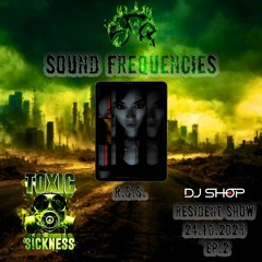 R.S.S. / SFQ TOXIC SICKNESS RESIDENCY SHOW #2 / OCTOBER / 2023